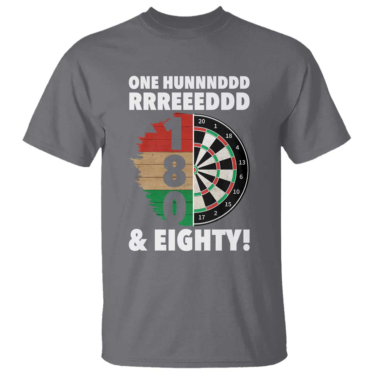 One Hundred And Eighty T Shirt Funny Darts Player Gift TS12 Charcoal Print Your Wear