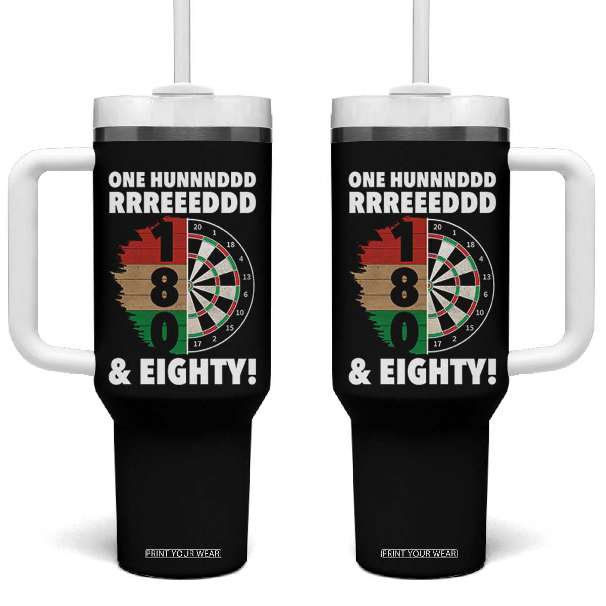 One Hundred And Eighty Tumbler With Handle Funny Darts Player Gift TS12 One Size: 40 oz Black Print Your Wear