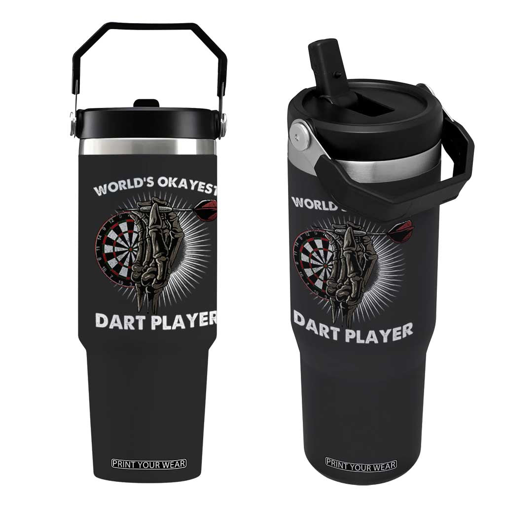World's Okayest Dart Player Flip Straw Tumbler Funny Bullseye Shooter Gift TS12 One Size: 30 oz Black Print Your Wear