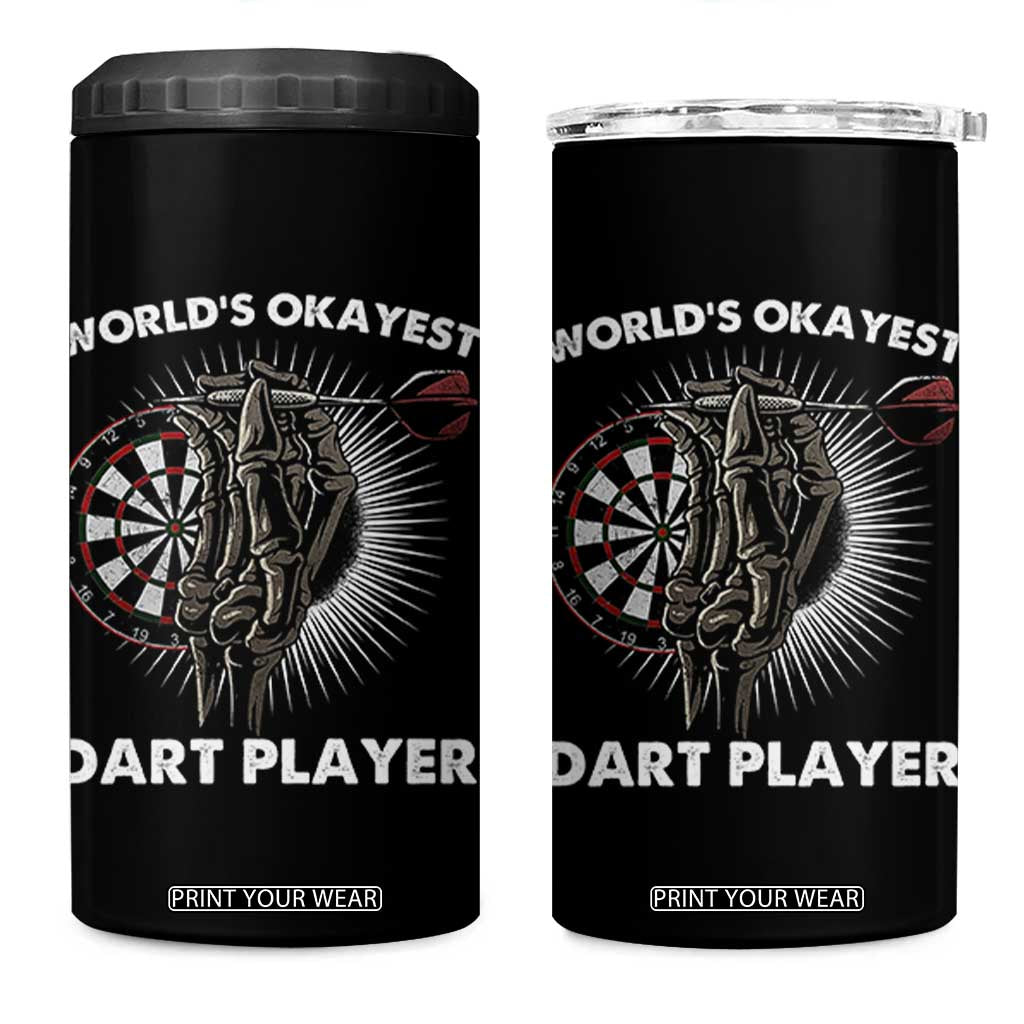 World's Okayest Dart Player 4 in 1 Can Cooler Tumbler Funny Bullseye Shooter Gift TS12 One Size: 16 oz Black Print Your Wear