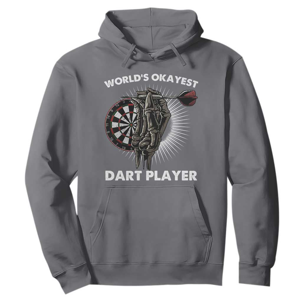 World's Okayest Dart Player Hoodie Funny Bullseye Shooter Gift TS12 Charcoal Print Your Wear