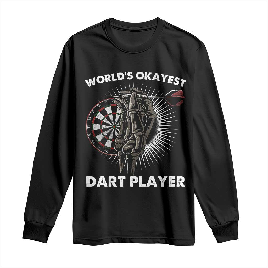 World's Okayest Dart Player Long Sleeve Shirt Funny Bullseye Shooter Gift TS12 Black Print Your Wear