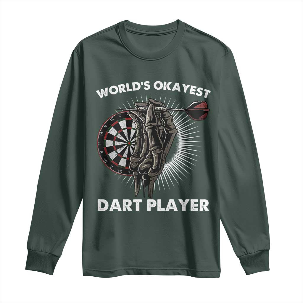 World's Okayest Dart Player Long Sleeve Shirt Funny Bullseye Shooter Gift TS12 Dark Forest Green Print Your Wear