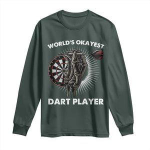 World's Okayest Dart Player Long Sleeve Shirt Funny Bullseye Shooter Gift TS12 Dark Forest Green Print Your Wear