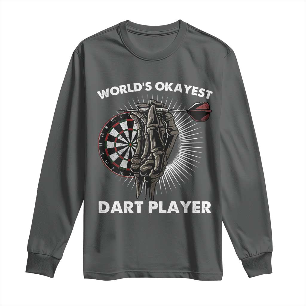 World's Okayest Dart Player Long Sleeve Shirt Funny Bullseye Shooter Gift TS12 Dark Heather Print Your Wear