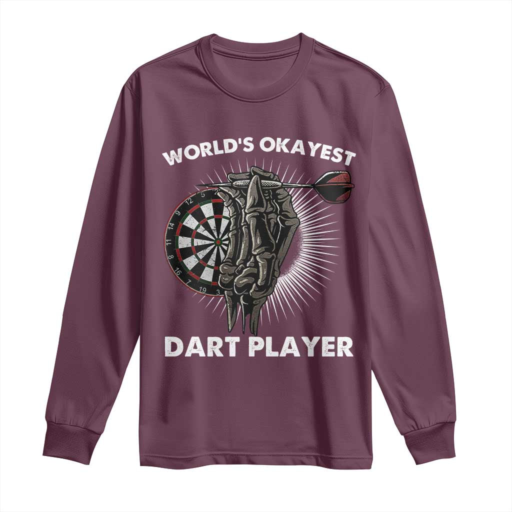 World's Okayest Dart Player Long Sleeve Shirt Funny Bullseye Shooter Gift TS12 Maroon Print Your Wear