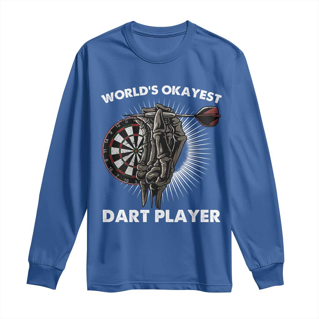 World's Okayest Dart Player Long Sleeve Shirt Funny Bullseye Shooter Gift TS12 Royal Blue Print Your Wear