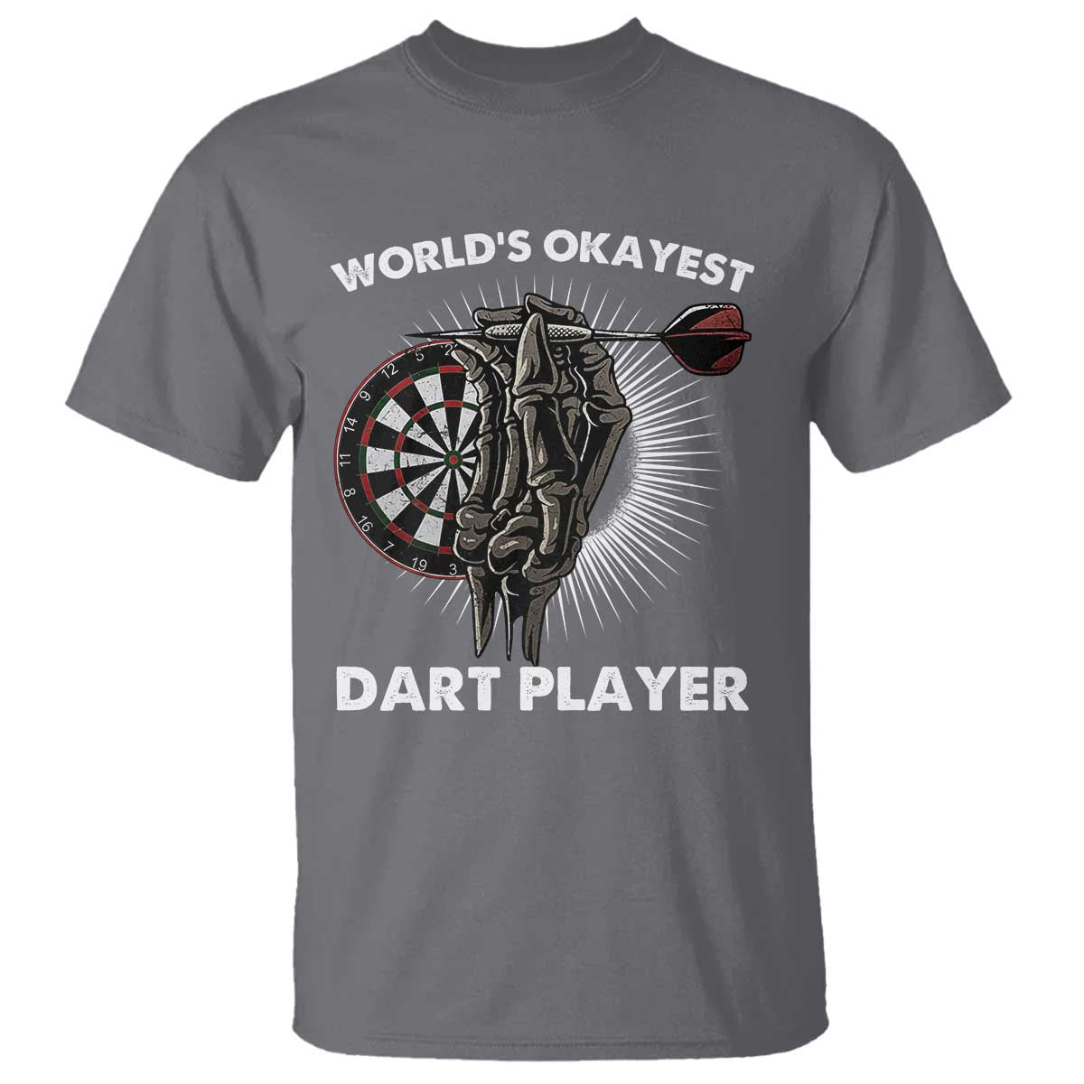 World's Okayest Dart Player T Shirt Funny Bullseye Shooter Gift TS12 Charcoal Print Your Wear