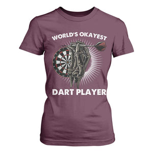 World's Okayest Dart Player T Shirt For Women Funny Bullseye Shooter Gift TS12 Maroon Print Your Wear