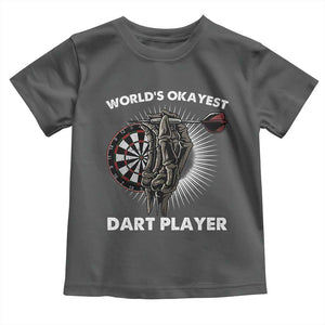 World's Okayest Dart Player Toddler T Shirt Funny Bullseye Shooter Gift TS12 Dark Heather Print Your Wear