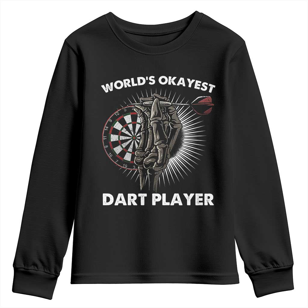 World's Okayest Dart Player Youth Sweatshirt Funny Bullseye Shooter Gift TS12 Black Print Your Wear