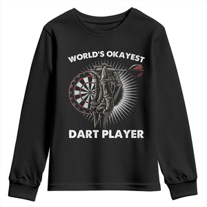 World's Okayest Dart Player Youth Sweatshirt Funny Bullseye Shooter Gift TS12 Black Print Your Wear