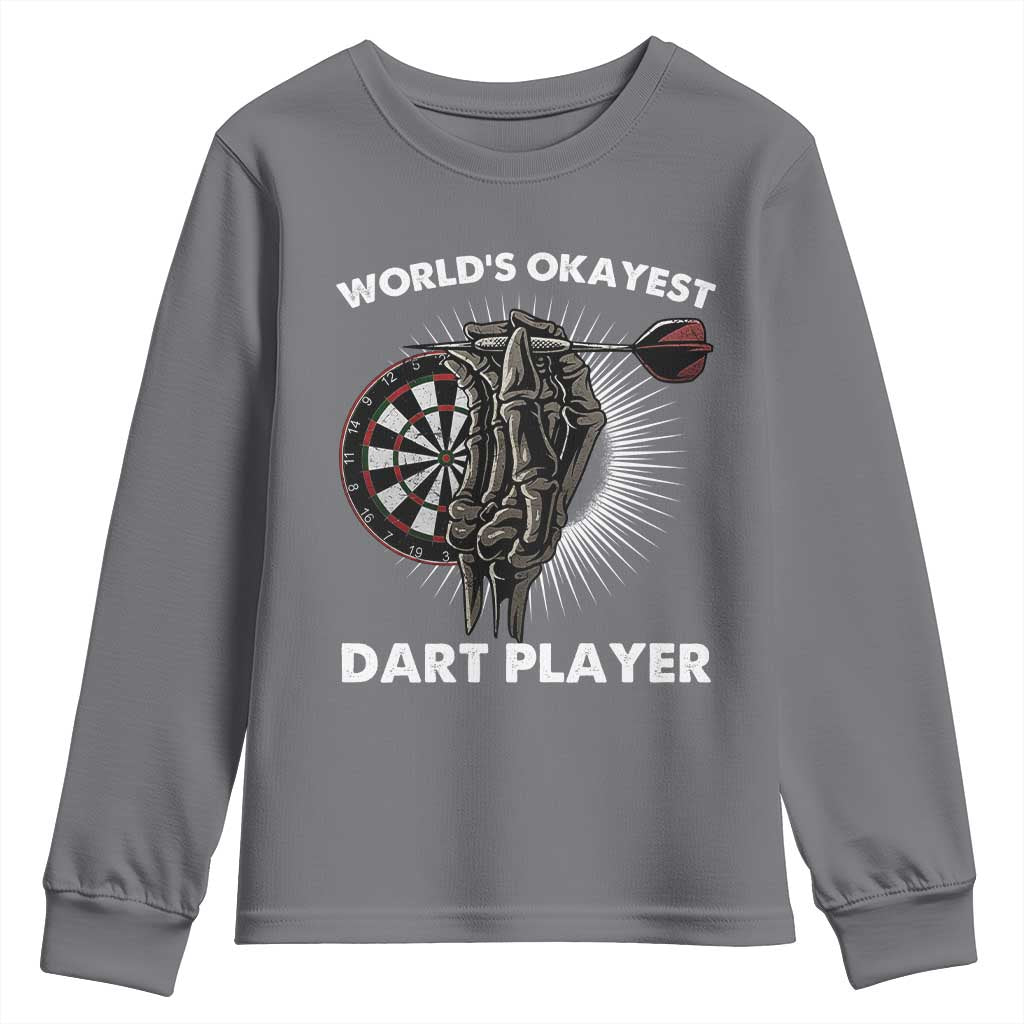 World's Okayest Dart Player Youth Sweatshirt Funny Bullseye Shooter Gift TS12 Charcoal Print Your Wear