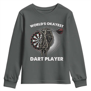 World's Okayest Dart Player Youth Sweatshirt Funny Bullseye Shooter Gift TS12 Dark Heather Print Your Wear