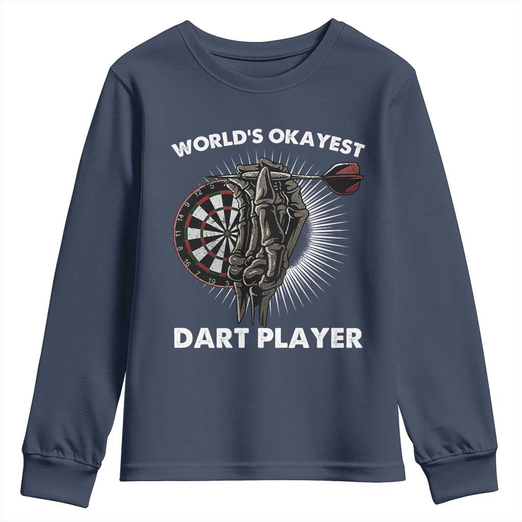 World's Okayest Dart Player Youth Sweatshirt Funny Bullseye Shooter Gift TS12 Navy Print Your Wear