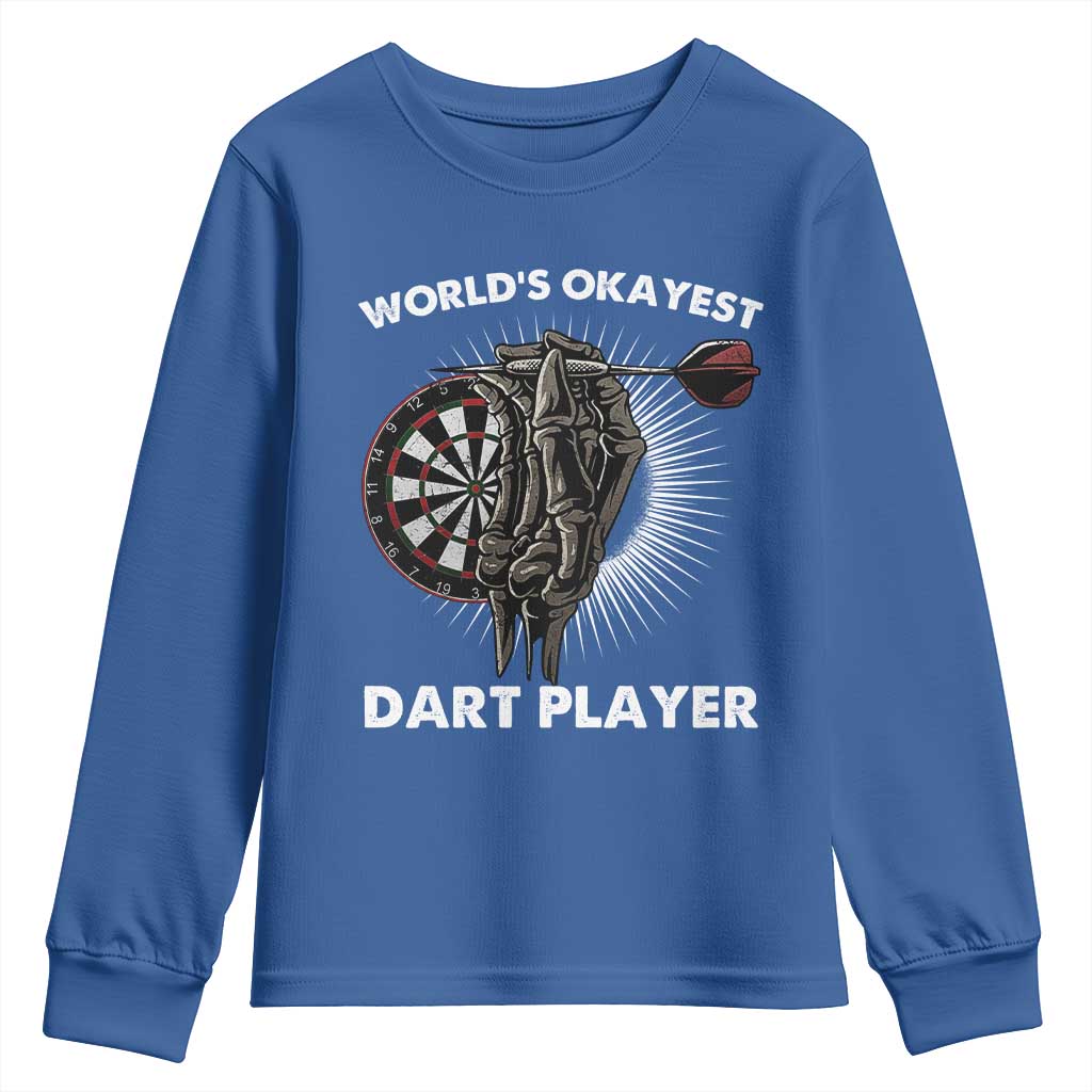 World's Okayest Dart Player Youth Sweatshirt Funny Bullseye Shooter Gift TS12 Royal Blue Print Your Wear