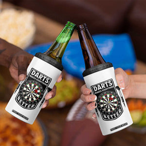 Darts Makes Everything Better 4 in 1 Can Cooler Tumbler Darts Lover Gift TS12 Print Your Wear