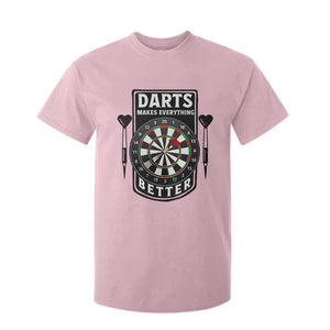 Darts Makes Everything Better T Shirt For Kid Darts Lover Gift TS12 Light Pink Print Your Wear