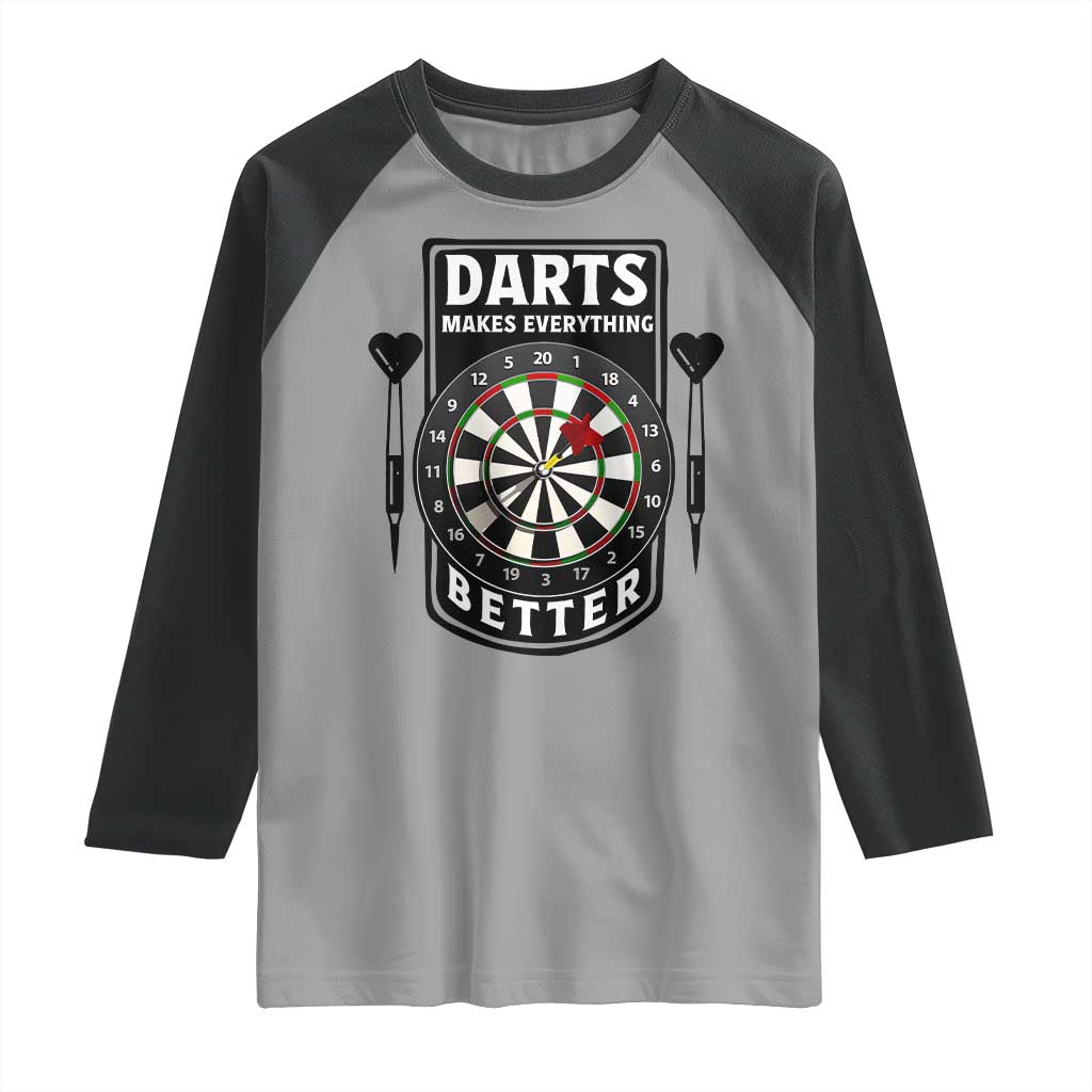 Darts Makes Everything Better Raglan Shirt Darts Lover Gift TS12 Sport Gray Black Print Your Wear