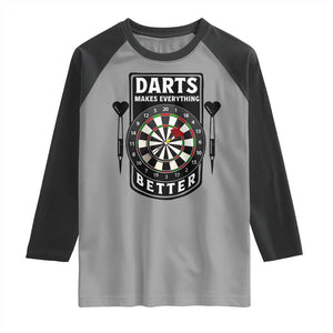 Darts Makes Everything Better Raglan Shirt Darts Lover Gift TS12 Sport Gray Black Print Your Wear
