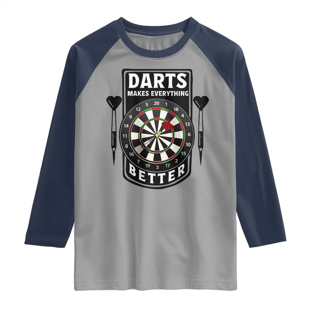 Darts Makes Everything Better Raglan Shirt Darts Lover Gift TS12 Sport Gray Navy Print Your Wear