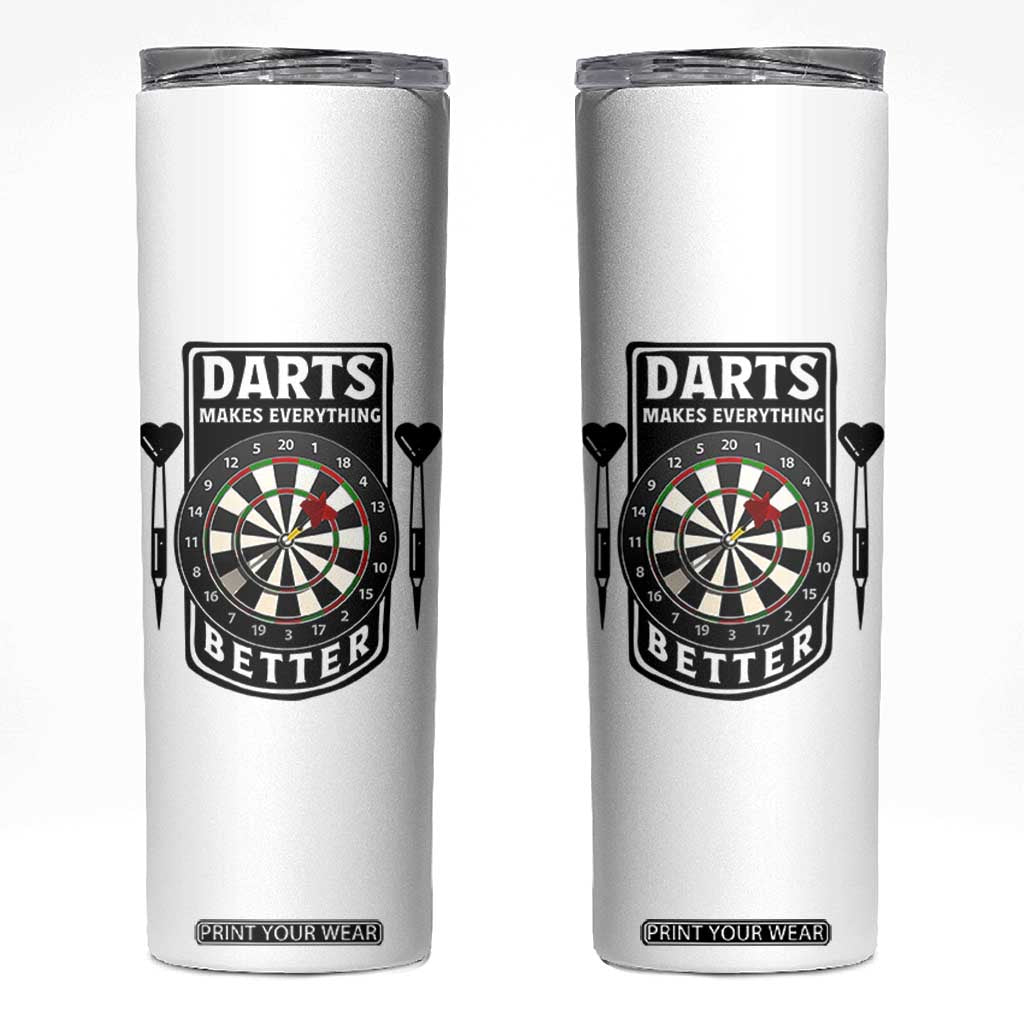 Darts Makes Everything Better Skinny Tumbler Darts Lover Gift TS12 White Print Your Wear