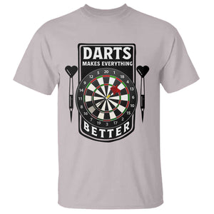 Darts Makes Everything Better T Shirt Darts Lover Gift TS12 Ice Gray Print Your Wear