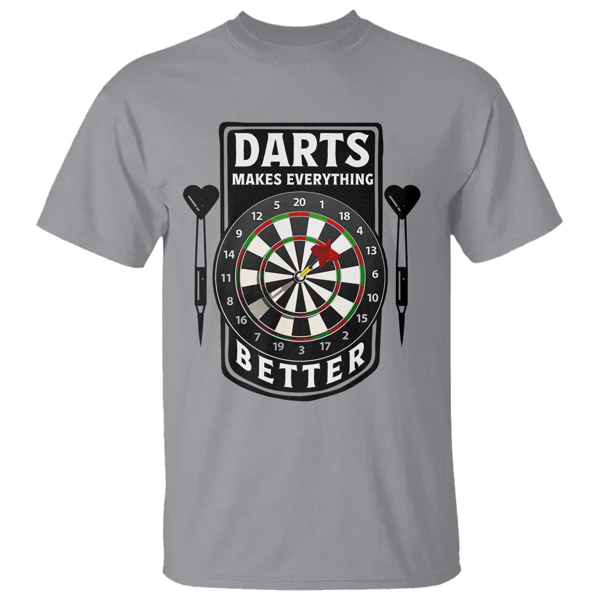 Darts Makes Everything Better T Shirt Darts Lover Gift TS12 Sport Gray Print Your Wear