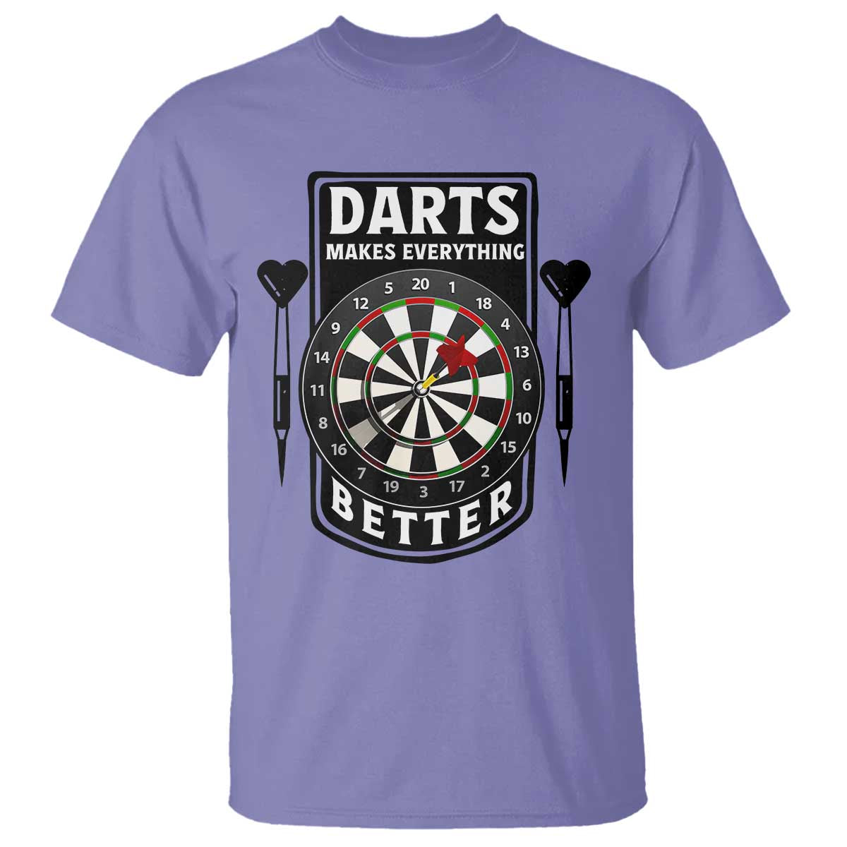 Darts Makes Everything Better T Shirt Darts Lover Gift TS12 Violet Print Your Wear