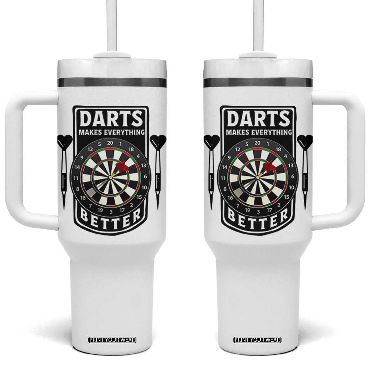 Darts Makes Everything Better Tumbler With Handle Darts Lover Gift TS12 One Size: 40 oz White Print Your Wear