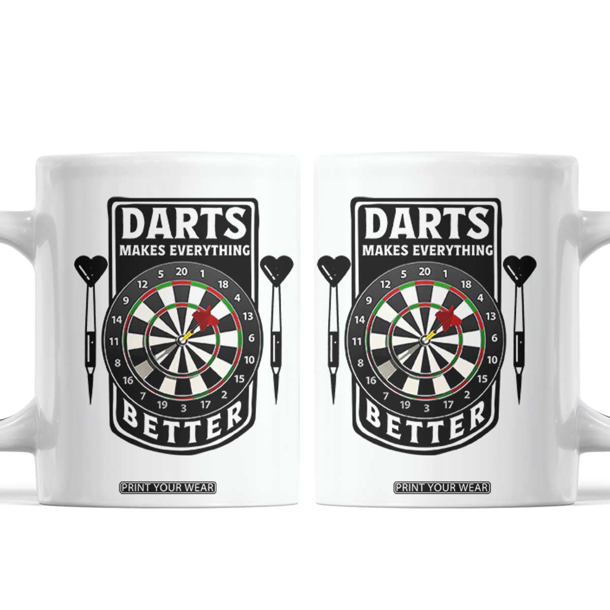 Darts Makes Everything Better Coffee Mug Darts Lover Gift TS12 White Print Your Wear