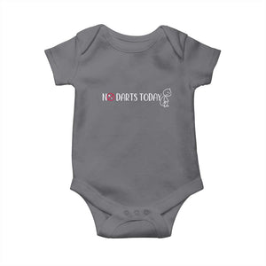 No Dart Today Baby Onesie Funny Dart Player Gift TS12 Charcoal Print Your Wear