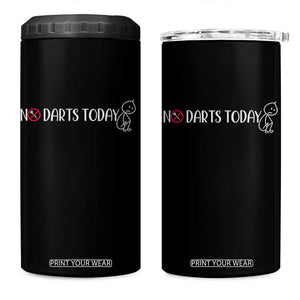 No Dart Today 4 in 1 Can Cooler Tumbler Funny Dart Player Gift TS12 One Size: 16 oz Black Print Your Wear