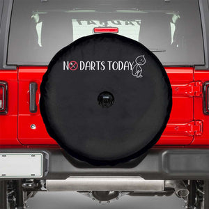 No Dart Today Spare Tire Cover Funny Dart Player Gift TS12 Black Print Your Wear