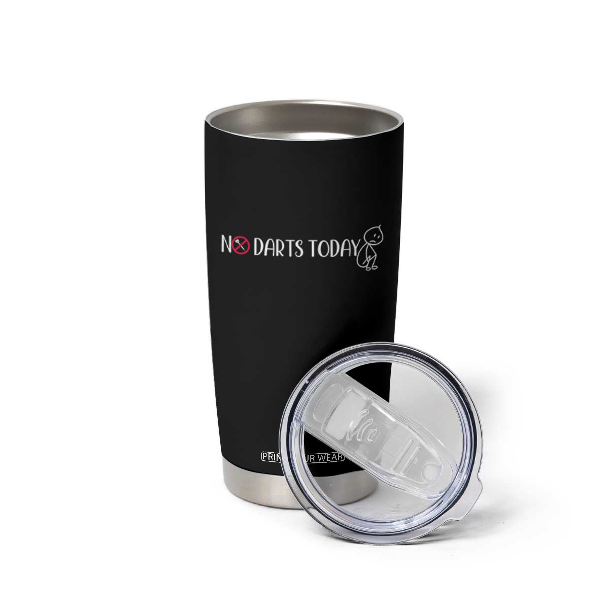 No Dart Today Tumbler Cup Funny Dart Player Gift TS12 Print Your Wear