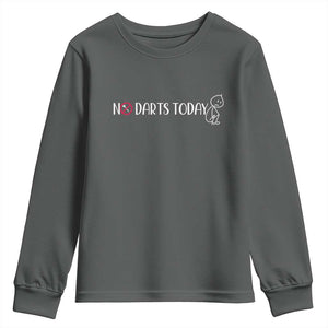 No Dart Today Youth Sweatshirt Funny Dart Player Gift TS12 Dark Heather Print Your Wear