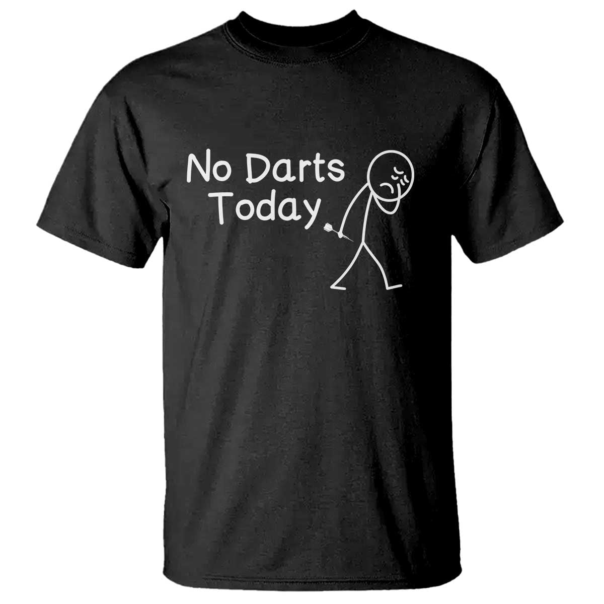 Funny No Dart Today T Shirt Darts Enthusiast Gift TS12 Black Print Your Wear