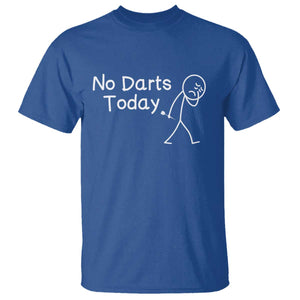 Funny No Dart Today T Shirt Darts Enthusiast Gift TS12 Royal Blue Print Your Wear