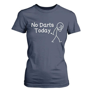 Funny No Dart Today T Shirt For Women Darts Enthusiast Gift TS12 Navy Print Your Wear
