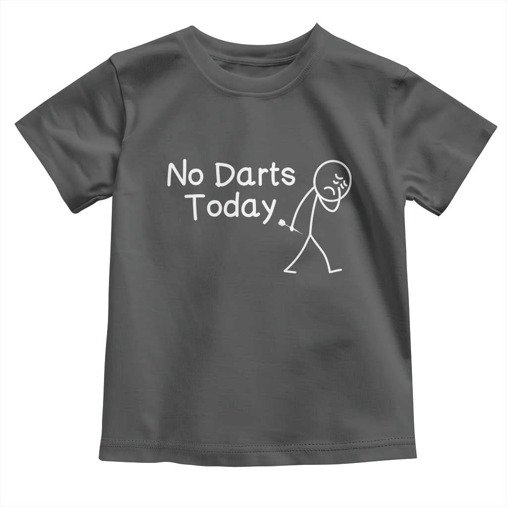 Funny No Dart Today Toddler T Shirt Darts Enthusiast Gift TS12 Dark Heather Print Your Wear