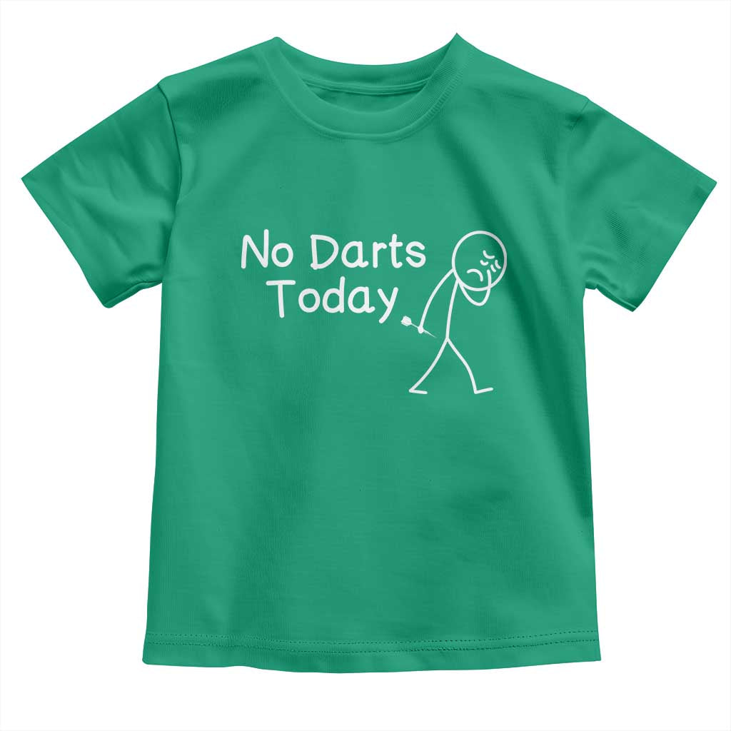 Funny No Dart Today Toddler T Shirt Darts Enthusiast Gift TS12 Irish Green Print Your Wear