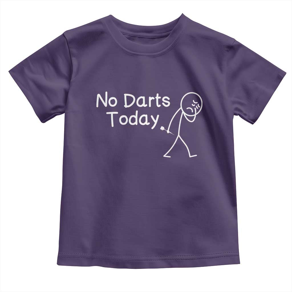 Funny No Dart Today Toddler T Shirt Darts Enthusiast Gift TS12 Purple Print Your Wear