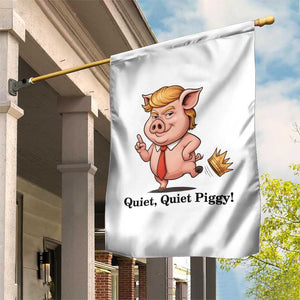 Quiet Quiet Piggy Garden Flag Funny No Kings Pig Political TS12 Print Your Wear