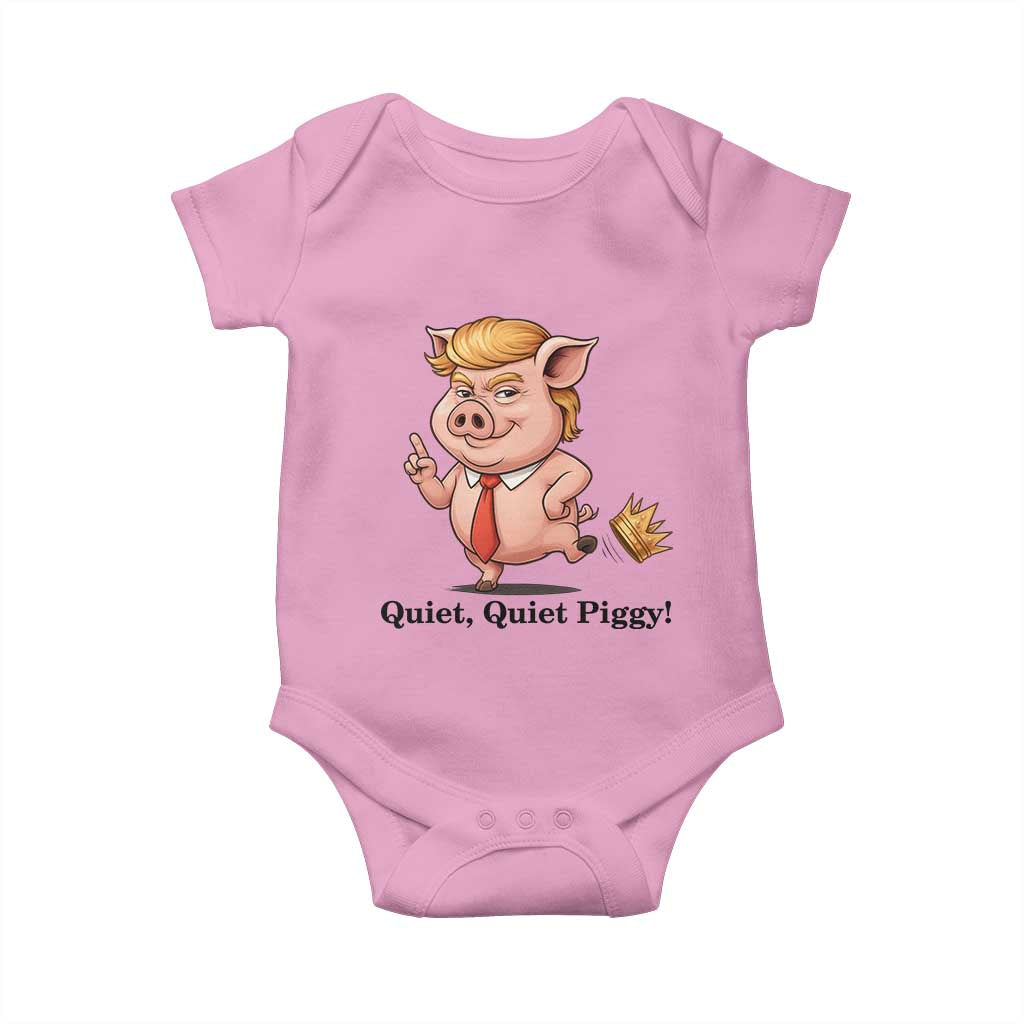 Quiet Quiet Piggy Baby Onesie Funny No Kings Pig Political TS12 Light Pink Print Your Wear