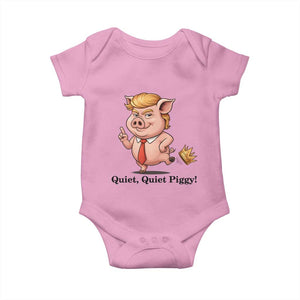 Quiet Quiet Piggy Baby Onesie Funny No Kings Pig Political TS12 Light Pink Print Your Wear