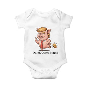 Quiet Quiet Piggy Baby Onesie Funny No Kings Pig Political TS12 White Print Your Wear