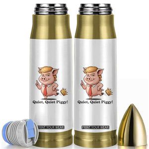 Quiet Quiet Piggy Bullet Tumbler Funny No Kings Pig Political TS12 White Print Your Wear