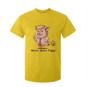 Quiet Quiet Piggy T Shirt For Kid Funny No Kings Pig Political TS12 Daisy Print Your Wear