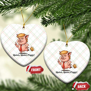 Quiet Quiet Piggy Ceramic Ornament Funny No Kings Pig Political TS12 Print Your Wear