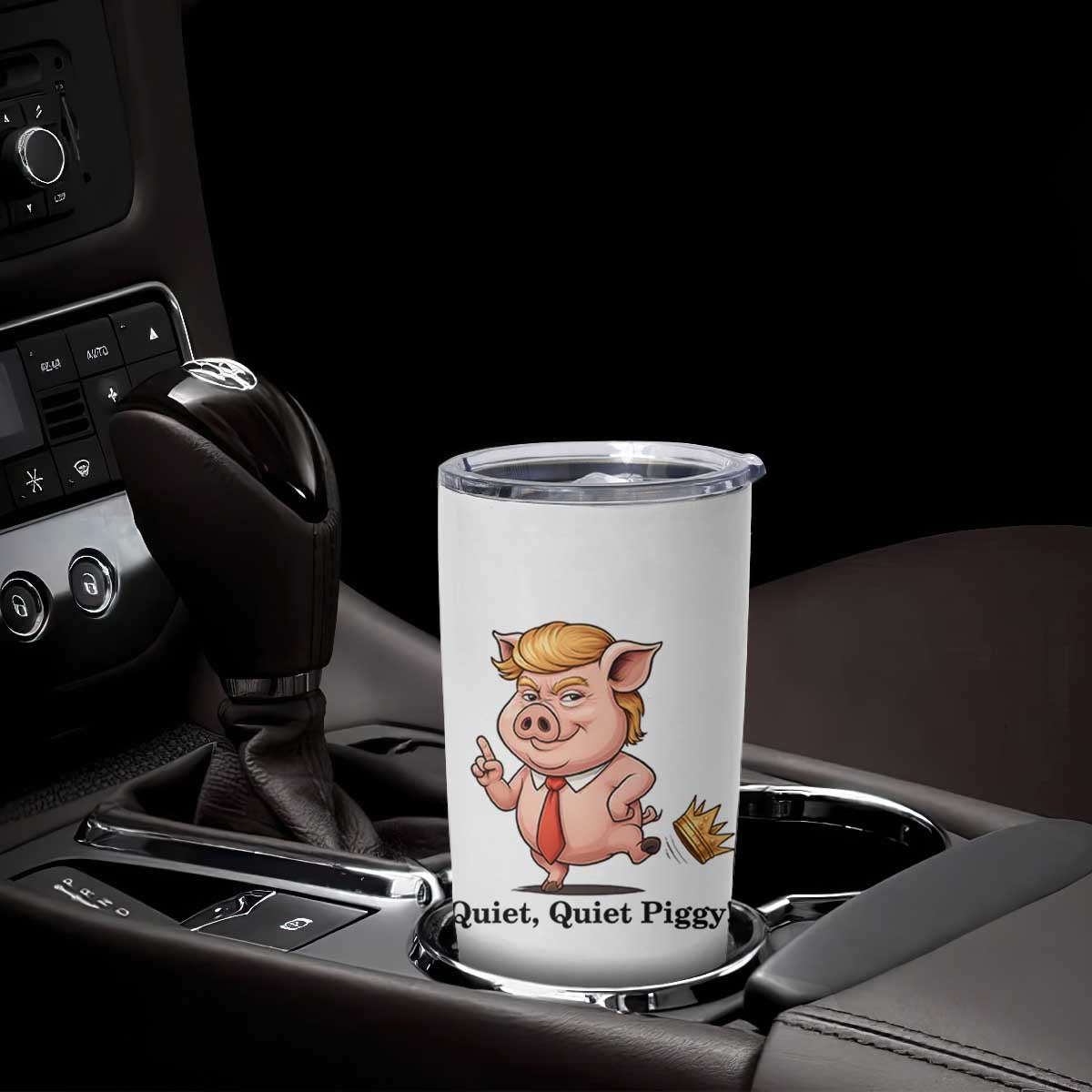 Quiet Quiet Piggy Tumbler Cup Funny No Kings Pig Political TS12 Print Your Wear